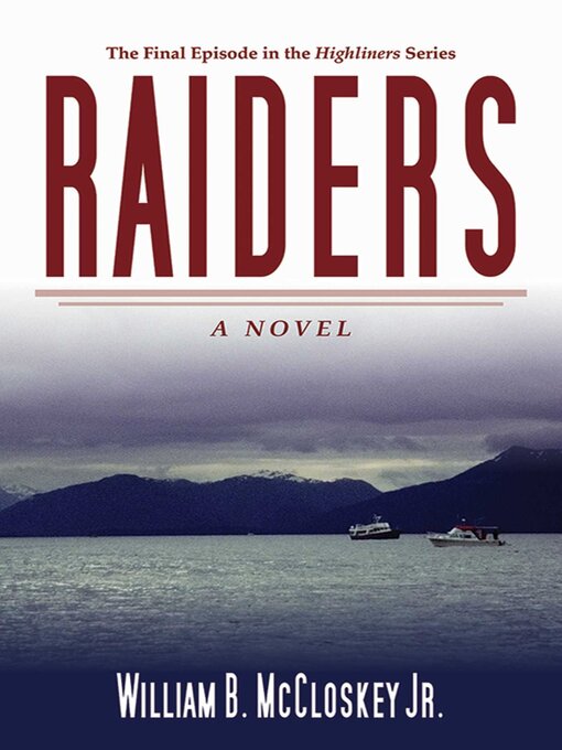 Title details for Raiders by William B. McCloskey - Available